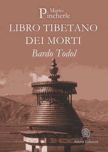 Libro Tibetano dei Morti.  Mario Pincherle