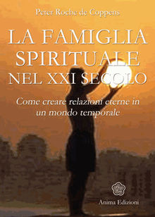 Famiglia Spirituale nel XXI secolo (La).  Peter Roche de Coppens