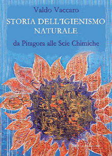 Storia dell'igienismo naturale.  Valdo Vaccaro