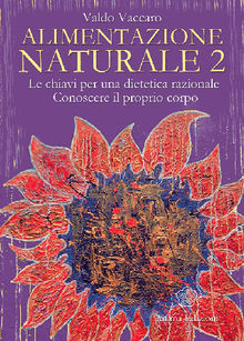 Alimentazione Naturale 2.  Vaccaro Valdo