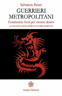 Guerrieri metropolitani.  Salvatore Brizzi