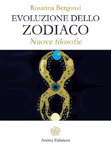 Evoluzione dello Zodiaco.  Rosanna Bergonzi