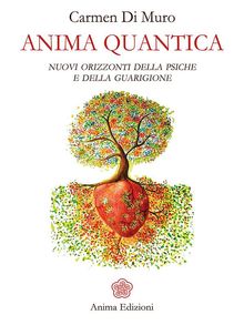 Anima quantica.  Carmen Di Muro