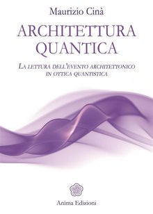 Architettura quantica.  Maurizio Cin