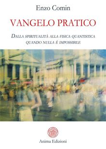 Vangelo pratico.  Enzo Comin