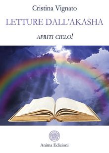 Letture dall'Akasha.  Cristina Vignato