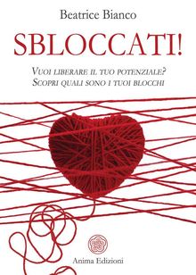 Sbloccati!.  Beatrice Bianco