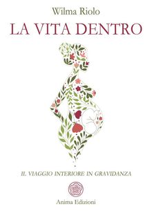 La vita dentro.  Wilma Riolo