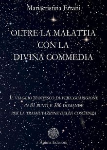 Oltre la malattia con la Divina Commedia.  Mariacristina Errani