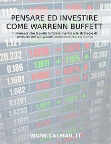 Pensare ed investire come Warren Buffett.  Stefano Calicchio