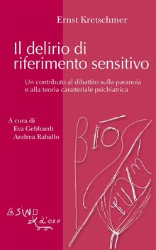 Il delirio di riferimento sensitivo.  Ernst Kretschmer