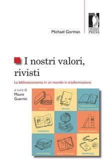 I nostri valori, rivisti.  Michael Gorman