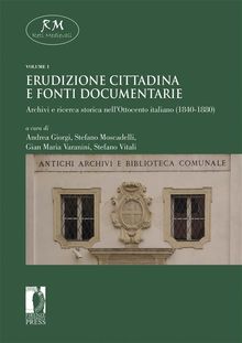 Erudizione cittadina e fonti documentarie.  Stefano Vitali