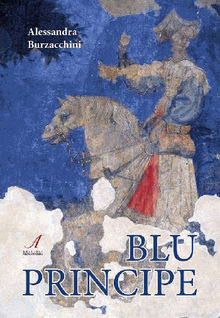 Blu Principe.  Alessandra Burzacchini