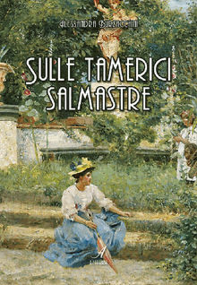 Sulle tamerici salmastre.  Alessandra Burzacchini