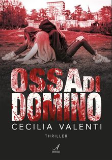 Ossa di domino.  Cecilia Valenti