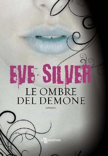 Le ombre del demone.  Eve Silver