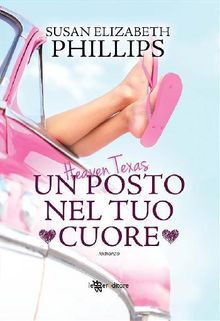 Heaven Texas. Un posto nel tuo cuore.  Susan Elizabeth Phillips