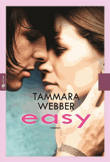 Easy.  Tammara Webber