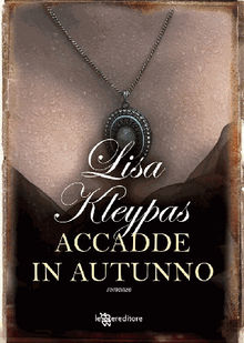 Accadde in autunno.  Lisa Kleypas