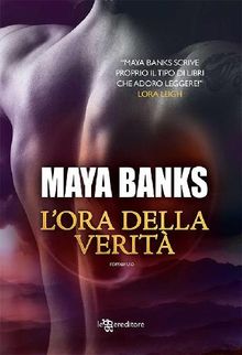 The Darkest Hour. L'ora della verit.  Maya Banks