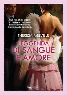 Leggenda di sangue e amore.  Theresa Melville