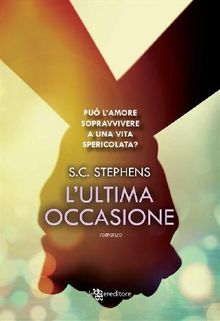 L'ultima occasione.  S.C. Stephens