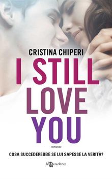 I Still Love You.  Cristina Chiperi