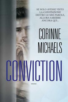 Conviction.  Corinne Michaels