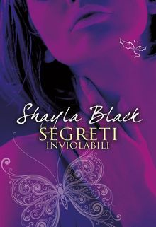 Segreti inviolabili.  Shayla Black