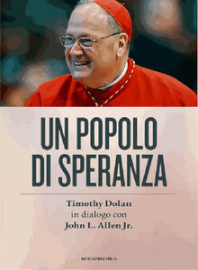 Un popolo di speranza.  Timothy Dolan