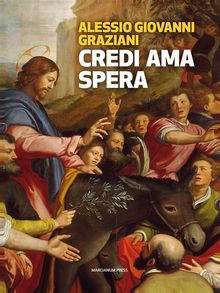 Credi Ama Spera.  Alessio Giovanni Graziani