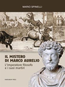 Il Mistero di Marco Aurelio.  Mario Spinelli