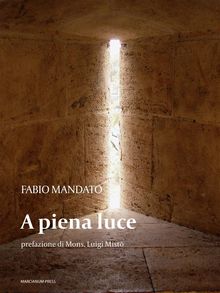 A piena luce.  Fabio Mandato