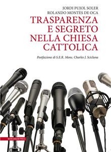 Trasparenza e segreto nella Chiesa cattolica.  Jordi Pujol Soler