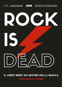 Rock is dead.  F. T. Sandman e Episch Porzioni