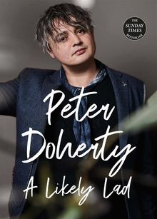 A Likely Lad.  Peter Doherty