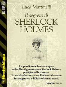 Il segreto di Sherlock Holmes.  Luca Martinelli