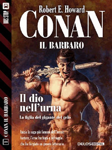 Conan e il dio nell'urna.  Robert E. Howard