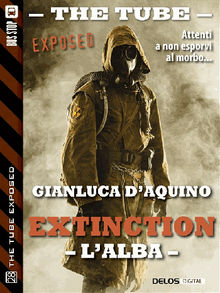 Extinction I - L'alba.  Gianluca D'Aquino