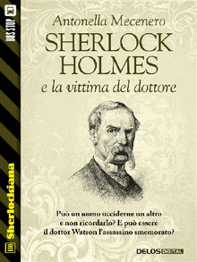 Sherlock Holmes e la vittima del dottore.  Antonella Mecenero