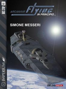 Arcanave Flying - In principio.  Simone Messeri