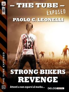 Strong Bikers: Revenge.  Paolo C. Leonelli