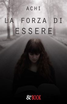 La forza di Essere.  Achi