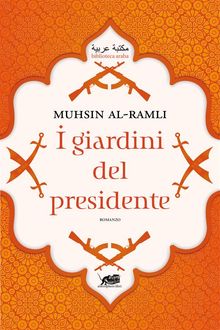 I giardini del Presidente.  Ramli Muhsin