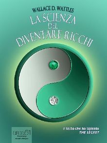 La scienza del diventare ricchi. : Wallace D. Wattles, Descarga ebook  9788865740668