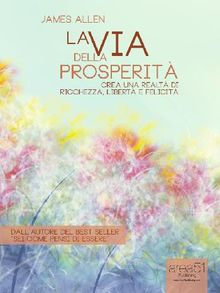 La via della prosperit.  James Allen