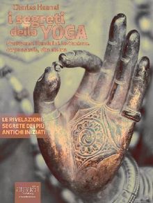 I segreti dello yoga.  Charles F. Haanel