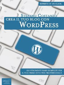 Crea il tuo blog con WordPress.  Stefano Costanzo