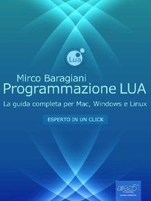 Programmazione LUA.  Mirco Baragiani